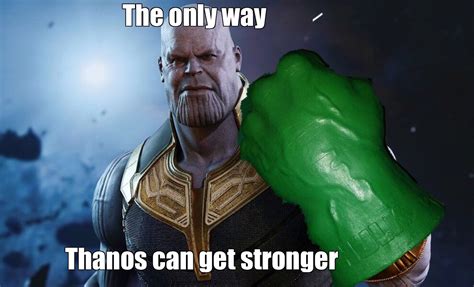 25 hilarious hulk memes that will turn you green. Sweaty Freddy on Twitter: "Hulk hands > infinity gauntlet ...