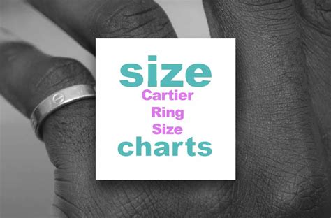 Cartier Ring Size Charts How Do I Know My Cartier Ring Size