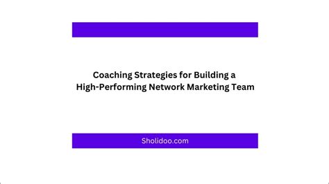 Coaching Strategies For Building A High Performing Network Marketing