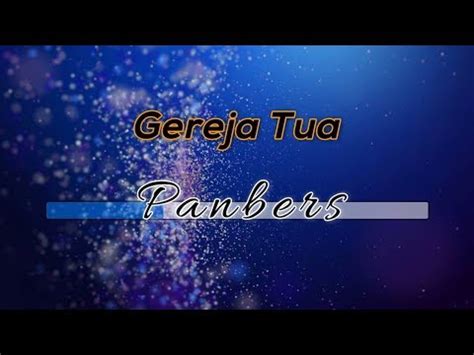 C f c masihkah kau ingat waktu di desa f g c bercanda bersama di samping gereja c f kala itu kita masih remaja c g c g yang polos hatinya bercerita. Tanpa Vokal ♬ Panbers - Gereja Tua ♬ Versi 2 +Lirik Lagu ...