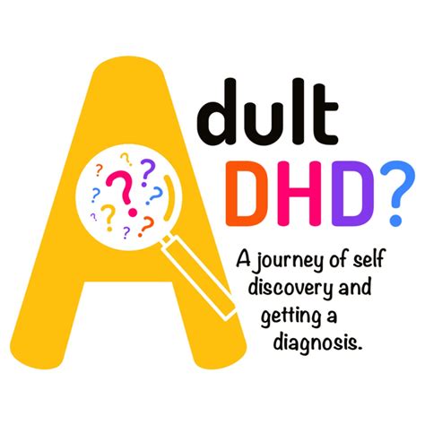 Adult Adhd A Journey Of Self Discovery And Getting A Diagnosis