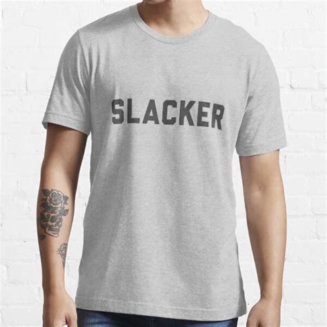 Slacker T Shirt By Artack Redbubble Slacker T Shirts Funny T Shirts Lazy T Shirts