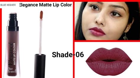 Blue Heaven Elegance Matte Lip Color Shade 06 Swatch And Demo