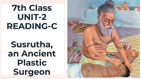 Susrutha An Ancient Plastic Surgeon 7th Class Unit 2 Reading