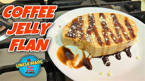 Coffee Jelly Flan Coffee Jelly Pudding Uncle Marc Food Vlog Youtube