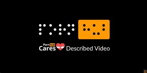 Pornhub Now Has Narrated Videos For People That Are Visually Impaired