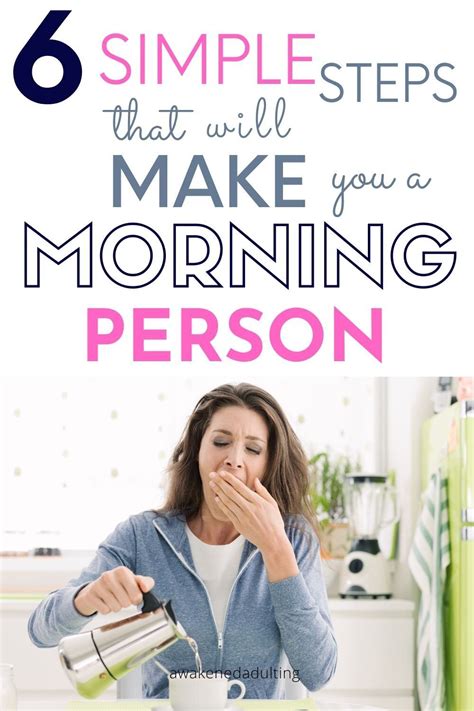 6 simple steps to become a morning person — awakened adulting ways to wake up how to wake up