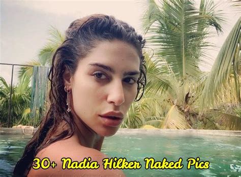Nadia Hilker Nude Pictures Will Speed Up A Gigantic Grin All Over