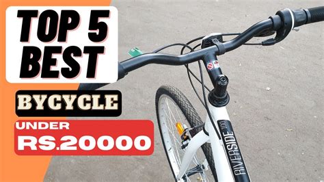 Top 5 Best Cycle Under 20000 In India Best Gear Cycle Under 20000