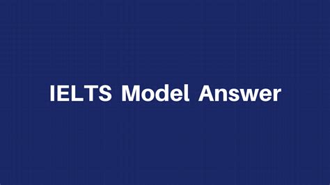 IELTS Model Answer Updated