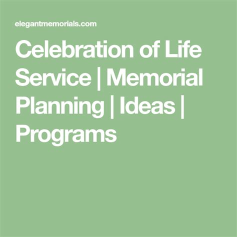 Celebration Of Life Service Memorial Planning Ideas Programs