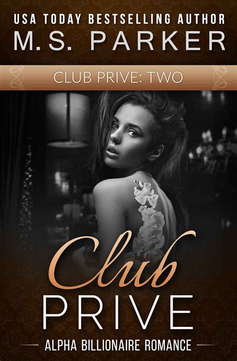Club Prive Book 2 Kindle Edition By M S Parker Literature And Fiction Kindle Ebooks Amazon