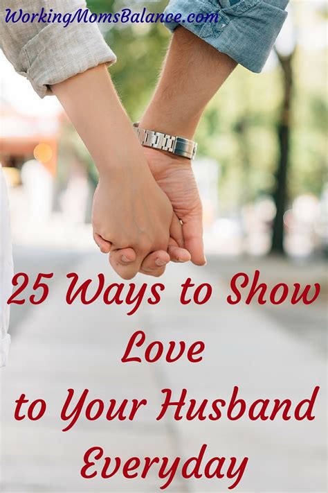 25 ways to show love to your husband everyday working mom s balance