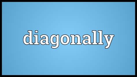 Diagonally Meaning - YouTube