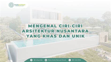 Mengenal Ciri Ciri Arsitektur Nusantara Yang Khas Dan Unik Jasa Arsitek Desain Rumah Muslim