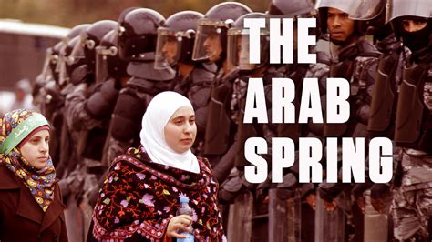 Watch Heres How The Arab Spring Started And How It Affected The World