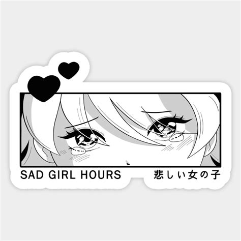 Sad Girl Hours Anime Sticker Teepublic