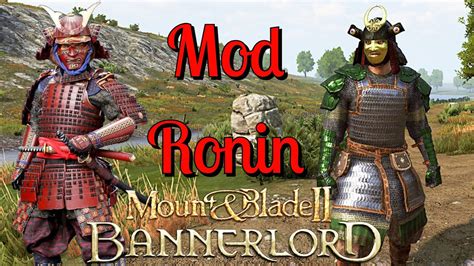 Mount And Blade 2 Bannerlord Mods Mod Ronin Mod Samurai Armour