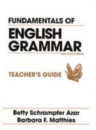 Fundamentals Of English Grammar Teacher S Guide De Azar Betty