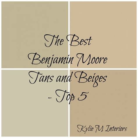 The 6 Best Benjamin Moore Neutral Paint Colours Beige And Tan In 2021