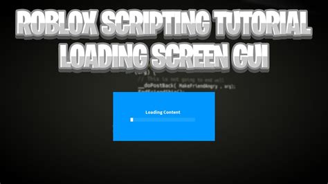 How To Script A Loading Screen Gui In Roblox Roblox Scripting