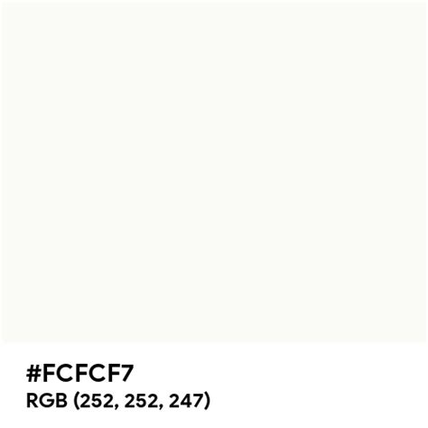 Fluffy White Color Hex Code Is Fcfcf7