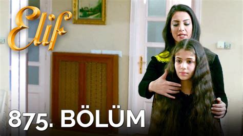 Elif 875 Bölüm Season 5 Episode 119 Youtube