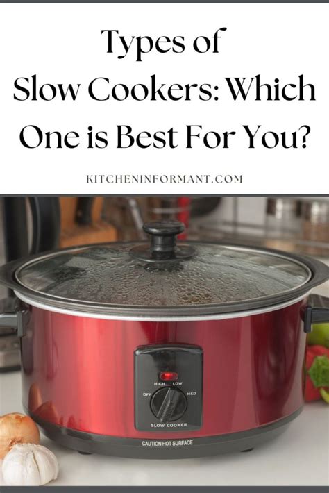 Different Types Of Slow Cookers Which One Is Best For You