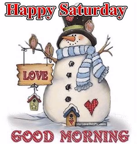 Snowman Happy Saturday Good Morning Quote Pictures Photos And Images
