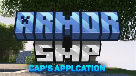 My Applcation To The Armour Smp Minecraft Youtube