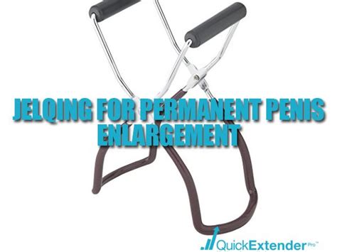 Jelqing For Permanent Penis Enlargement