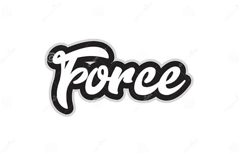 Black And White Force Hand Written Word Text For Typography Logo Stock