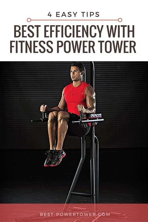 4 Easy Fitness Power Tower Tips For Best Efficiency Power Tower