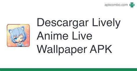 Lively Anime Live Wallpaper Apk Android App Descarga Gratis