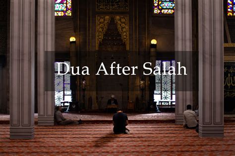 Dhikr Tasbih And Dua After Salah Supplication The Definitive Guide