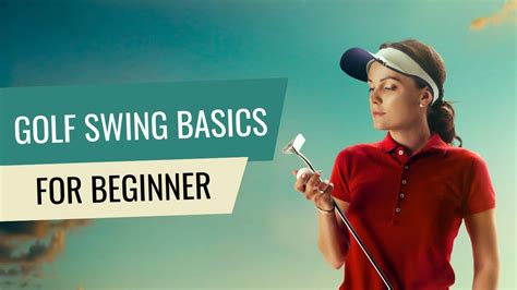 Golf Swing Basics For Beginners Youtube
