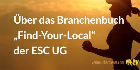 Über Das Branchenbuch „find Your Local Der Esc Ug Verbraucherdienst Ev