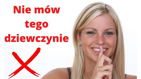 Nigdy Nie Mów Dziewczynie No Właśnie K Tego Youtube