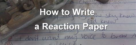 Summarize the content by highlighting the main points and the key supporting points only in a meaningful way so that your reader gets a general feel of all main aspects. Tips on How to Write a Reaction Paper | XpertWriters.com