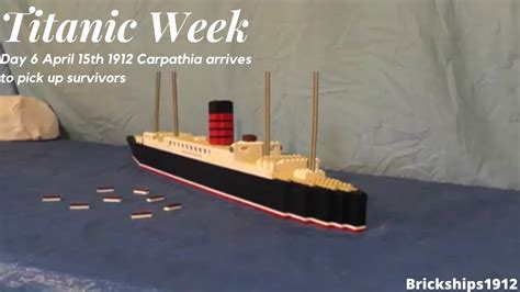 Titanic Week Day Carpathia Arrives To Pick Up Survivors Youtube