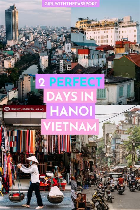 2 Days In Hanoi A Perfect 2 Day Hanoi Itinerary Vietnam Travel Guide