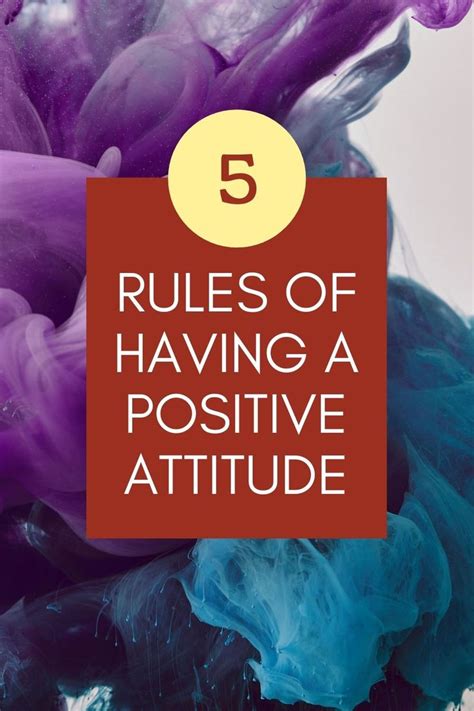 5 Rules Of Having A Positive Attitude Positive Attitude Positivity