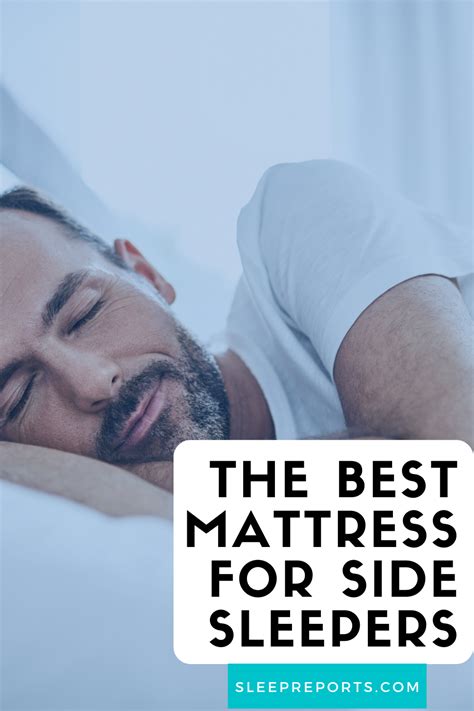 The Best Mattress For Side Sleepers Best Mattress Side Sleeper Mattress