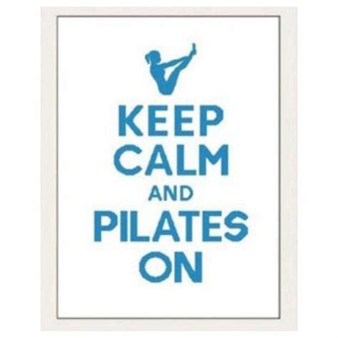 Keep Calm And Pilates On Quotes Quote Fitness Exercise Instagram