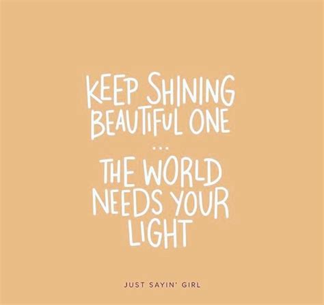 Keep Shining Meaning Quotes Soraya Swisher