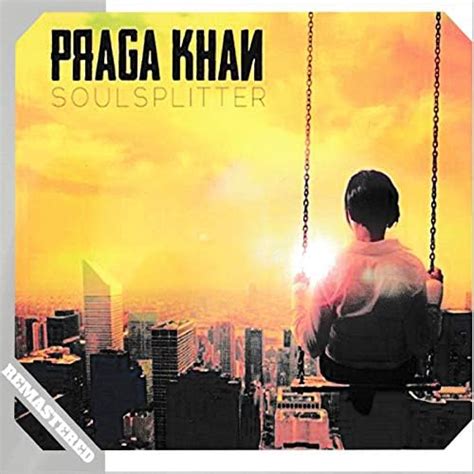 soulsplitter remastered by praga khan on amazon music