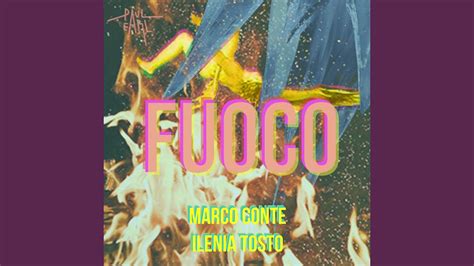 Fuoco Feat Ilenia Tosto Youtube