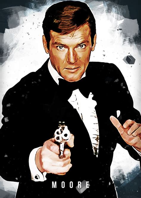 James Bond Roger Moore Poster By Fasata Design Displate