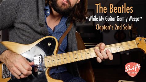 While My Guitar Gently Weeps 2nd Solo Guitar Lesson Eric Clapton