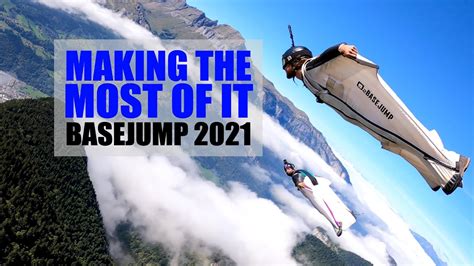Making The Most Of It Basejump 2021 By David Laffargue Youtube